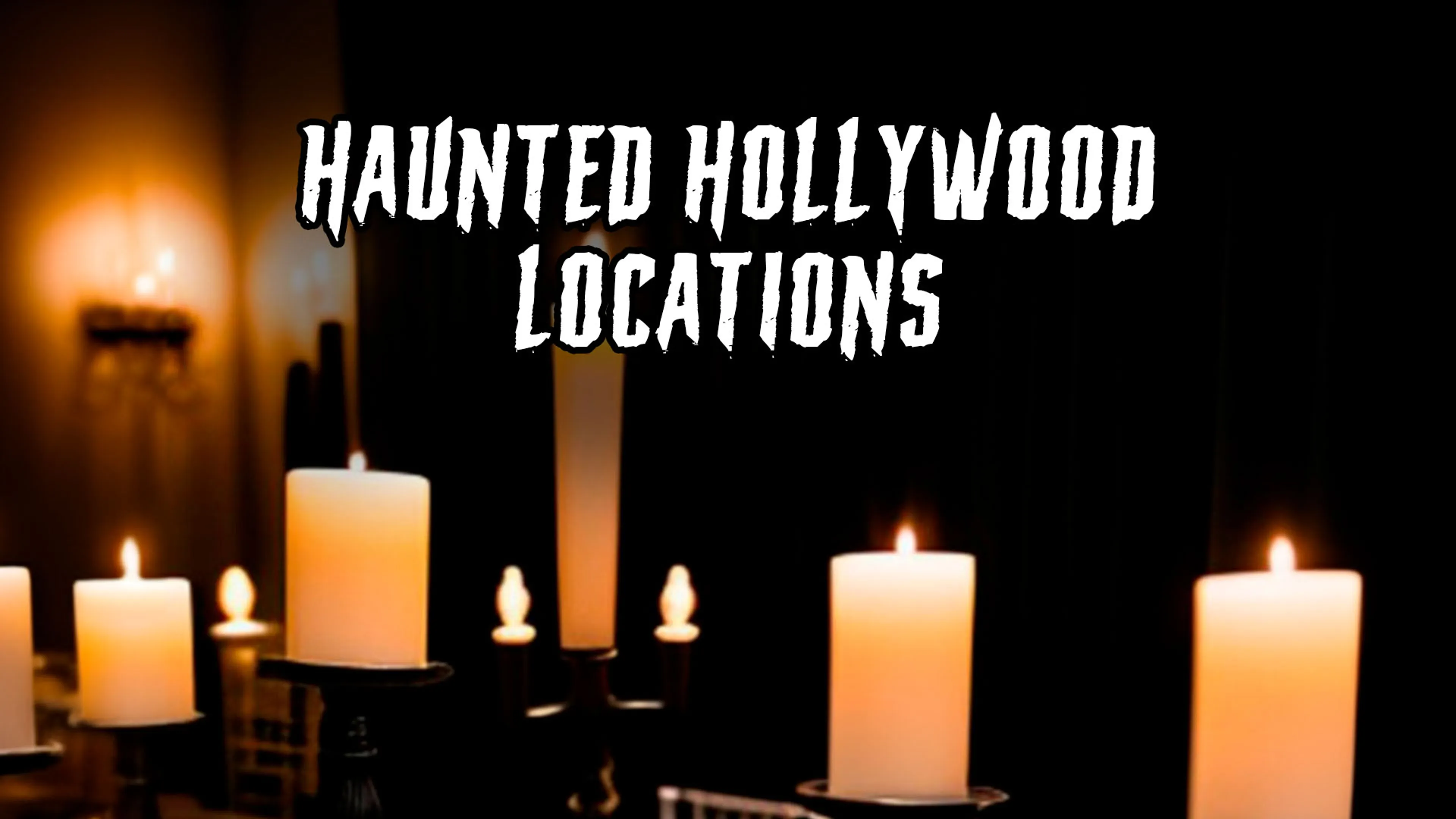 Haunted Hollywood Locations poster
